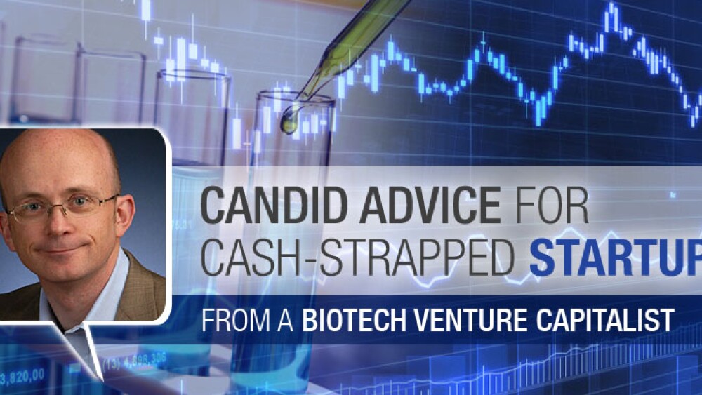 Candid Advice For Cash-Strapped Startups From A Biotech VC