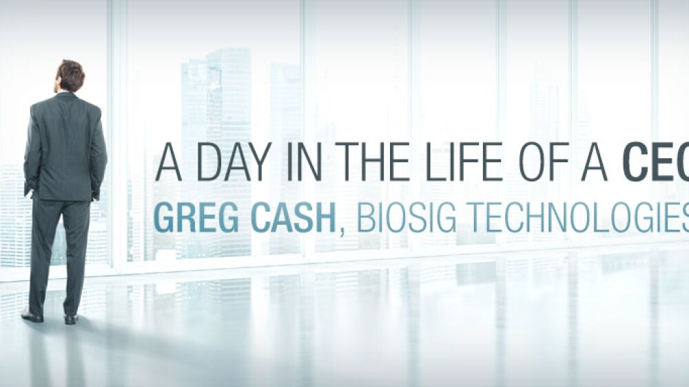 A Day in the Life of BioSig CEO Greg Cash